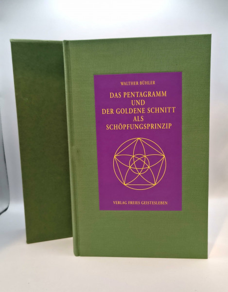 Das Pentagramm und der Goldene Schnitt als Schöpfungsprinzip