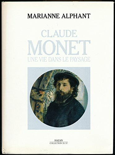 Claude Monet: Une vie dans le paysage