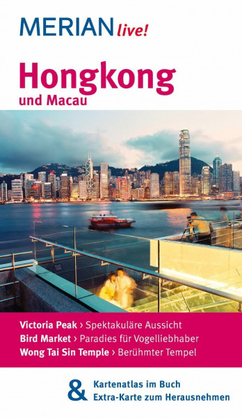 MERIAN live! Reiseführer Hongkong und Macau: Mit Kartenatlas im Buch und Extra-Karte zum Herausnehmen