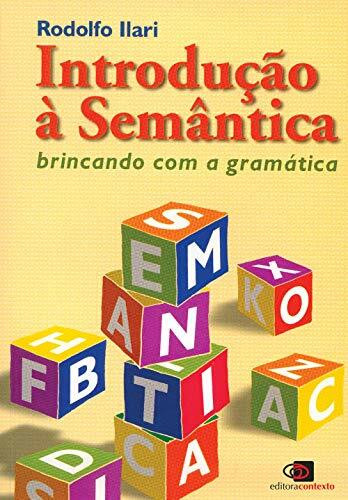 Introdução à Semântica. Brincando com a Gramática (Em Portuguese do Brasil)