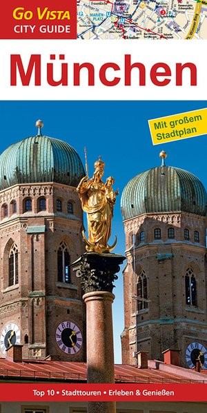 Städteführer München: Reiseführer mit Faltkarte (Go Vista City Guide)