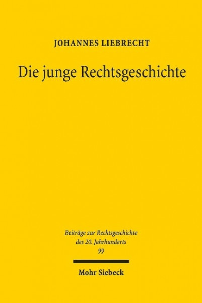 Die junge Rechtsgeschichte