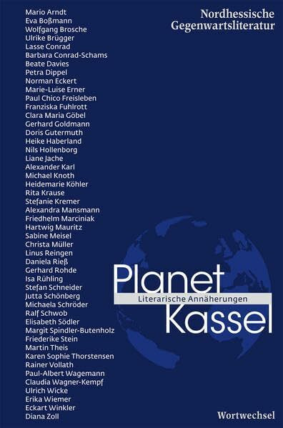 Planet Kassel: Literarische Annäherungen