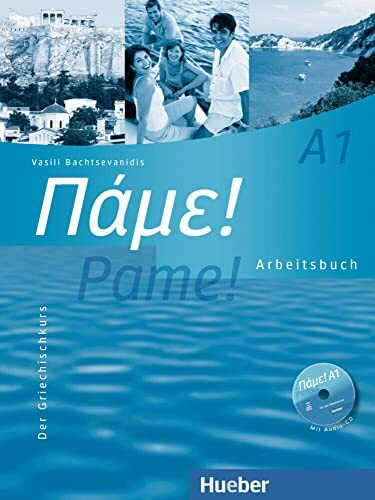 Pame! A1: Der Griechischkurs / Arbeitsbuch mit Audio-CD