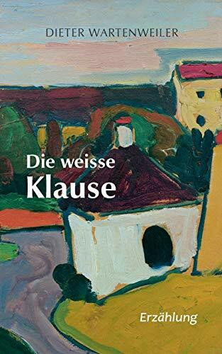 Die weisse Klause