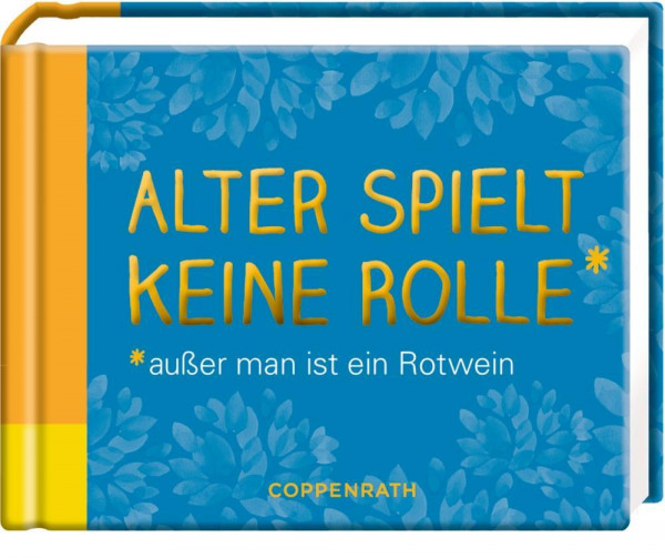 Alter spielt keine Rolle*