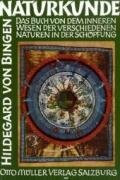 Naturkunde: "Physica". Das Buch von dem inneren Wesen der verschiedenen Naturen in der Schöpfung