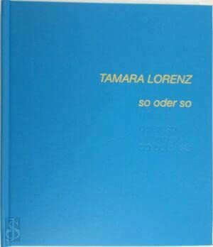 Tamara Lorenz: so oder so