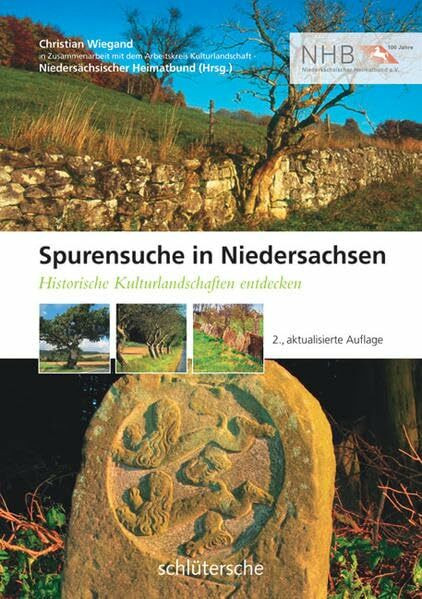 Spurensuche in Niedersachsen: Historische Kulturlandschaften entdecken