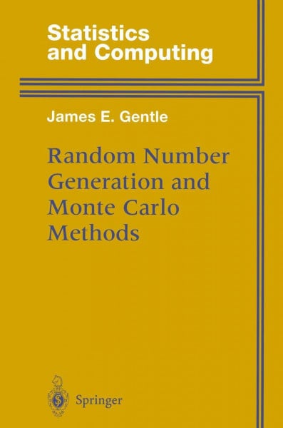 Random Number Generation and Monte Carlo Methods (Statistics and Computing)