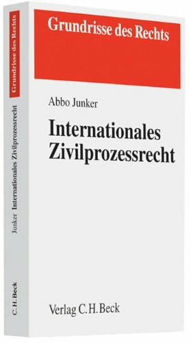 Internationales Zivilprozessrecht (Grundrisse des Rechts)
