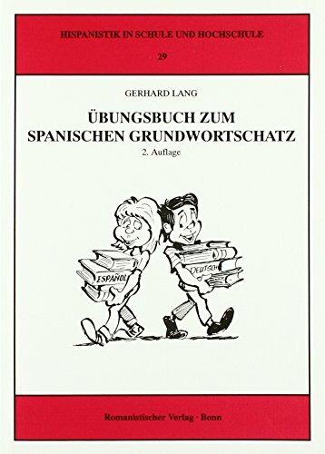 Übungsbuch zum spanischen Grundwortschatz