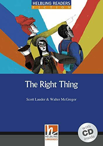 The Right Thing, mit 1 Audio-CD: Helbling Readers Blue Series / Level 5 (B1) (Helbling Readers Fiction)