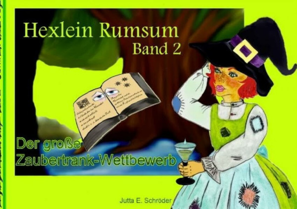 Hexlein Rumsum: Der große Zaubertrank-Wettbewerb