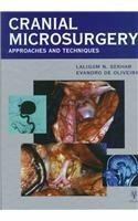 Cranial Microsurgery: Approaches and Techniques Cranial Microsurgery: Approaches and Techniques