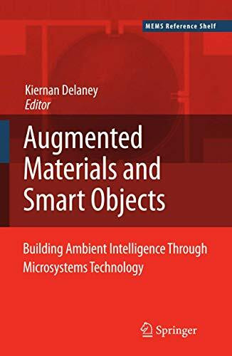 Ambient Intelligence with Microsystems: Augmented Materials and Smart Objects (Microsystems, 18, Band 250)