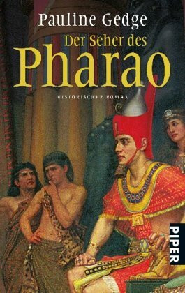 Der Seher des Pharao: Historischer Roman (Piper Taschenbuch, Band 26330)