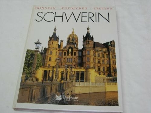 Erinnern - Entdecken - Erleben: Schwerin
