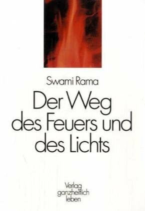 Der Weg des Feuers und des Lichts