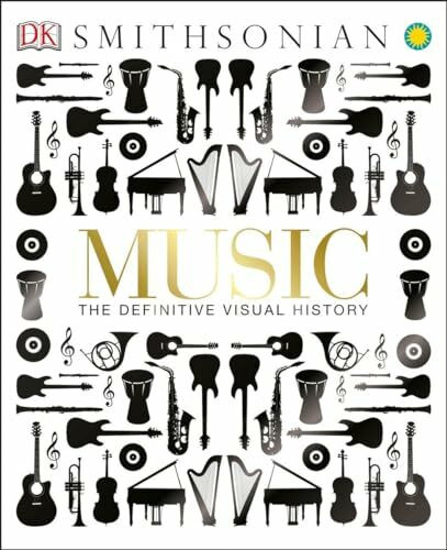 Music: The Definitive Visual History (Dk Smithsonian)