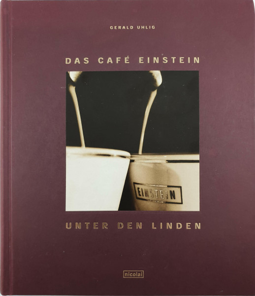 Das Café Einstein Unter den Linden