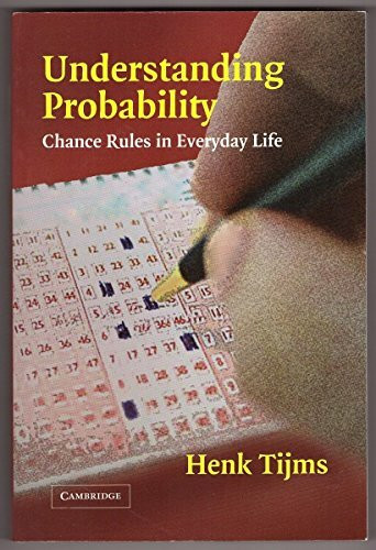 Understanding Probability: Chance Rules in Everyday Life