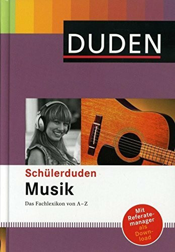 Schülerduden Musik: Das Fachlexikon von A-Z