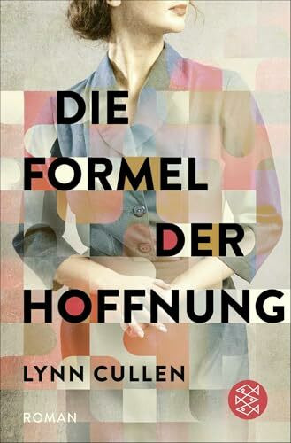 Die Formel der Hoffnung: Ein spannender Roman nach der wahren Geschichte einer herausragenden Ärztin