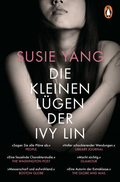 Die kleinen Lügen der Ivy Lin: Roman. Susie Yangs Roman ist ›Der talentierte Mr. Ripley‹ für das Instagram-Zeitalter.