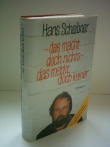 Das macht doch nichts, das merkt doch keiner. Seine neuesten und besten Satiren