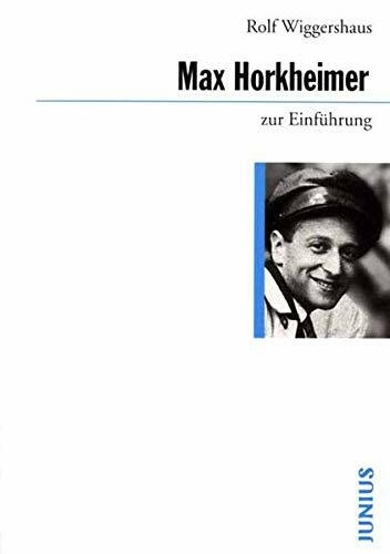 Max Horkheimer zur Einführung