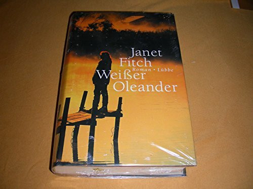 Weisser Oleander (Allgemeine Reihe. Bastei Lübbe Taschenbücher)