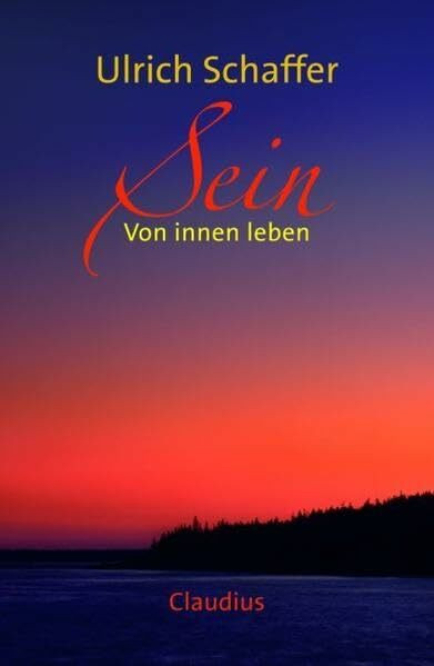 Sein: Von innen leben