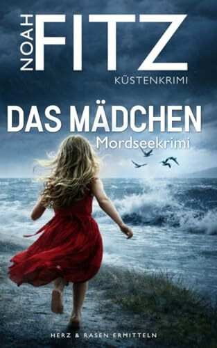 Mordseekirmi - Das Mädchen (Herz&Rasen ermitteln, Band 5)