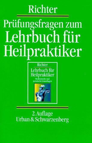 Prüfungsfragen zum Lehrbuch für Heilpraktiker