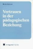 Vertrauen in der pädagogischen Beziehung