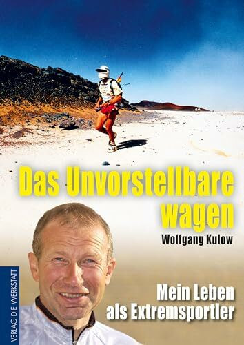 Verlag Die Werkstatt GmbH Das Unvorstellbare Wagen, Mein Leben Als Extremsportler