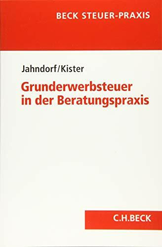 Grunderwerbsteuer in der Beratungspraxis