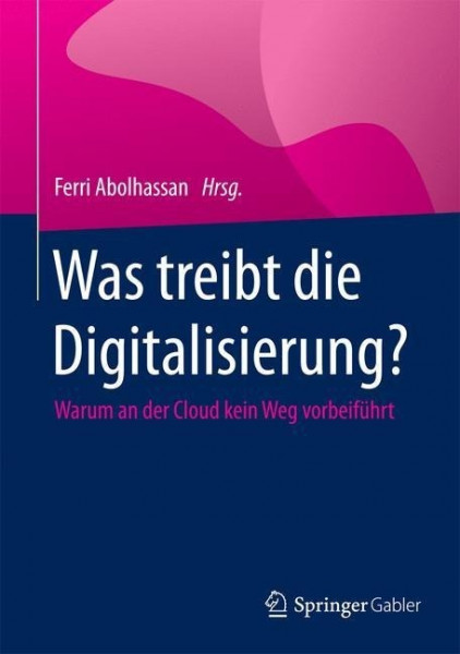 Was treibt die Digitalisierung?