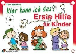 Klar kann ich das: Erste Hilfe für Kinder