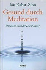 Gesund durch Meditation - Das große Buch der Selbstheilung