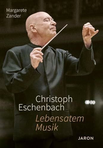 Christoph Eschenbach - Lebensatem Musik