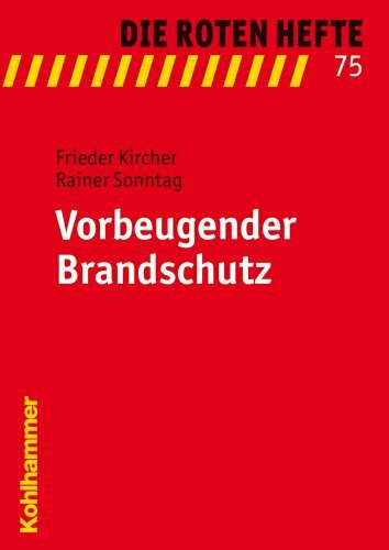 Vorbeugender Brandschutz (Die Roten Hefte, 75, Band 75)