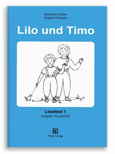 Lilo und Timo: Lesetext 1. Ausgabe: Druckschrift