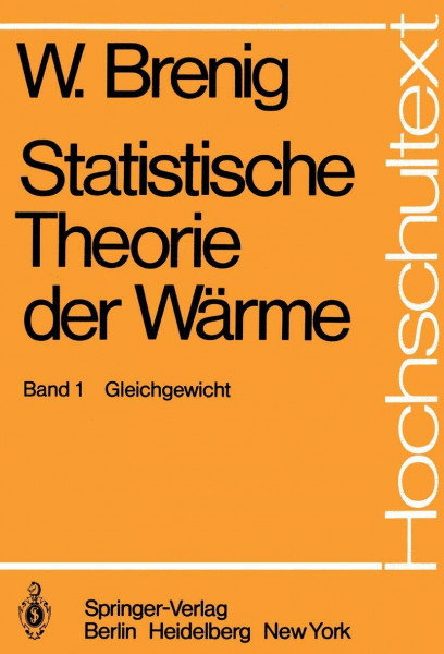Statistische Theorie der Wärme: Gleichgewicht (Hochschultexte / Universitexts)