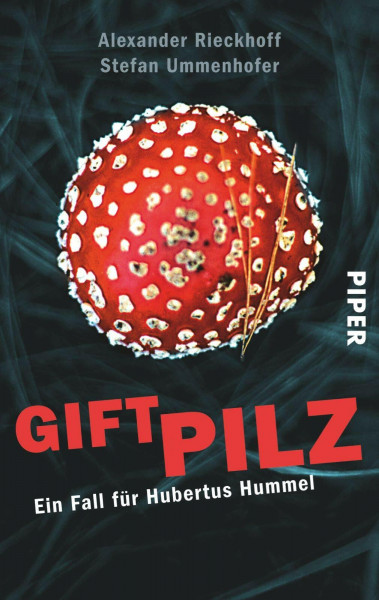Giftpilz (Hubertus-Hummel-Reihe 8): Ein Fall für Hubertus Hummel