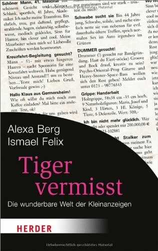 Tiger vermisst: Die wunderbare Welt der Kleinanzeigen (HERDER spektrum)