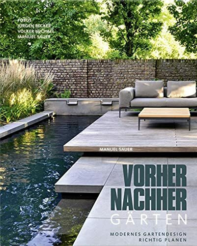 Vorher-nachher-Gärten - Modernes Gartendesign richtig planen