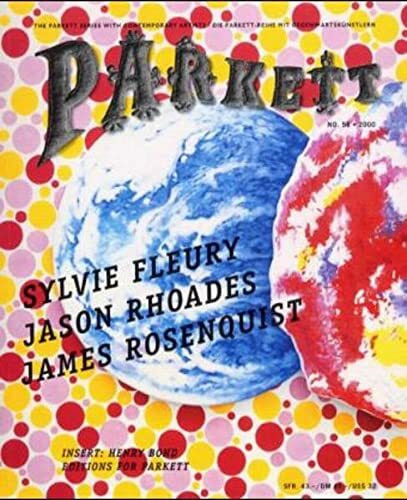 Parkett, Nr.58, Sylvie Fleury, Jason Rhoades, James Rosenquist: Insert: Henry Bond (Parkett: Die Parkett-Reihe mit Gegenwartskünstlern)