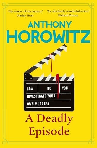 A Deadly Episode: The gripping NEW murder mystery from the Sunday Times bestselling author of Close to Death